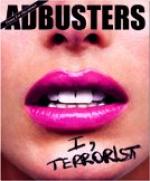 Adbusters Magazine #54 I, Terrorist