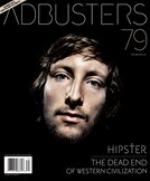 Adbusters Magazine #79 - East and West