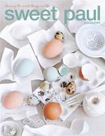 Sweet Paul Magazine   Spring 2012